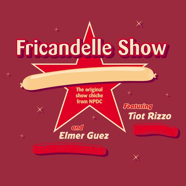 Fricandelle Show