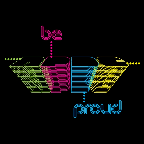 Be Proud !