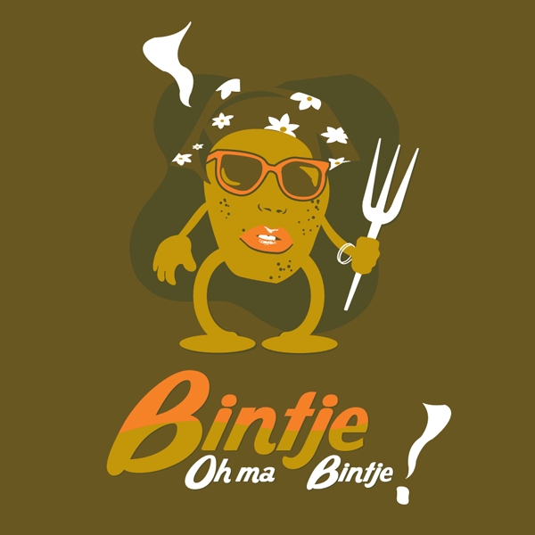 Bintje, Oh ma bintje !