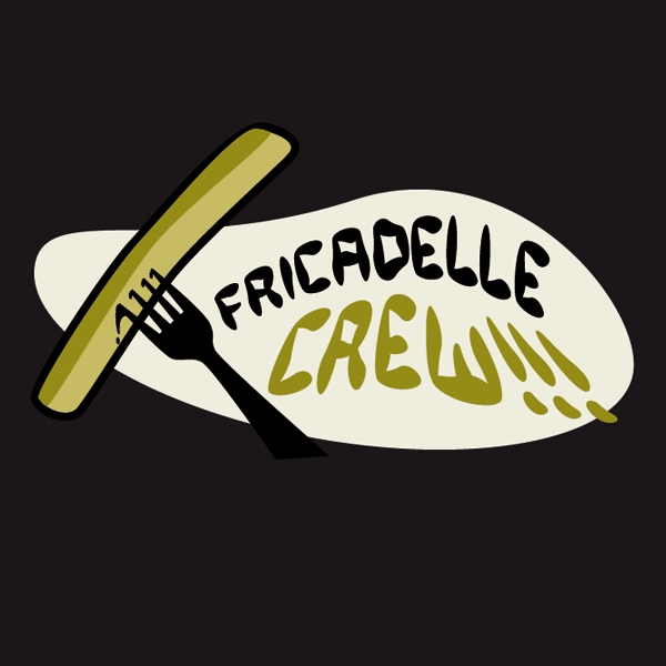 fricadelle crew