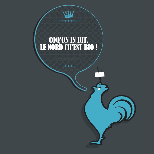 Coq'on in dit, le nord ch'est bio !