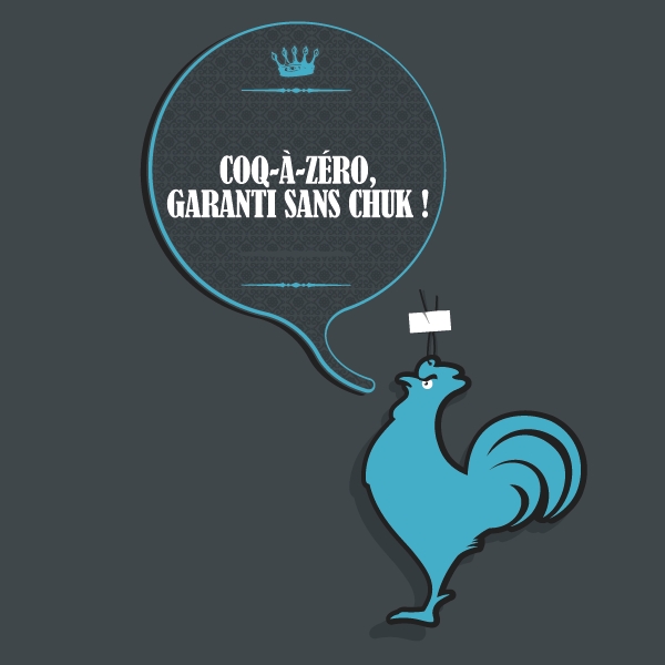 Coq-à-zéro, garanti sans chuk !